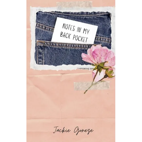 Notes In My Back Pocket
