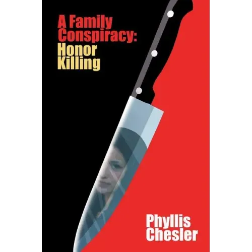 A Family Conspiracy: Honor Killing