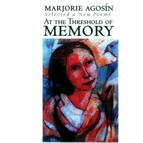 At the Threshold of Memory: New & Selected Poems