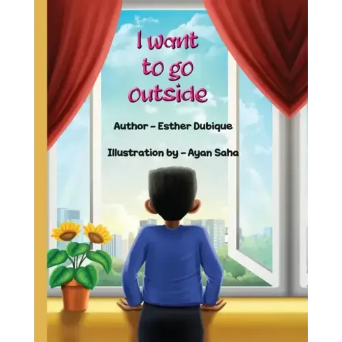 I Want To Go Outside