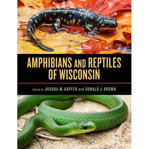 Amphibians and Reptiles of Wisconsin