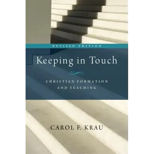 Keeping in Touch: Christian Formation and Teaching