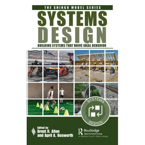 Systems Design: Building Systems That Drive Ideal Behavior