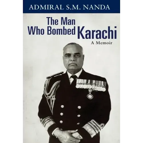 The Man Who Bombed Karachi: A Memoir