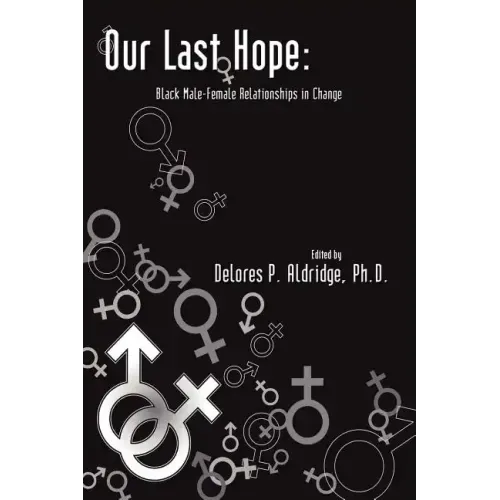 Our Last Hope: Black Male-Female Relationships in Change