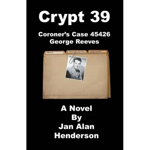 Crypt 39: Coroner's Case 45426 George Reeves