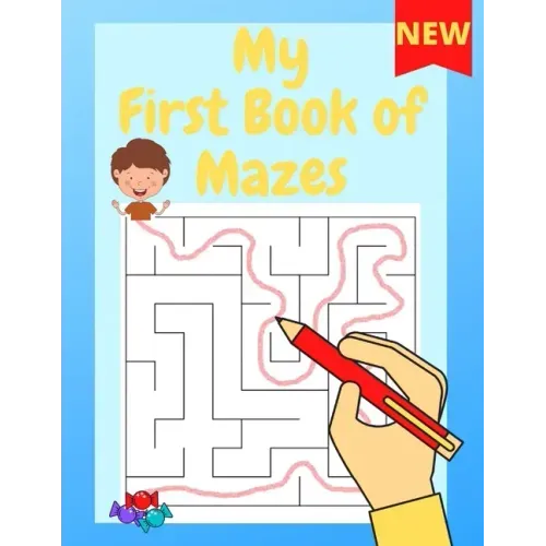My First Book of Mazes: Children's Maze Books for Kids / Libro de laberintos para niños