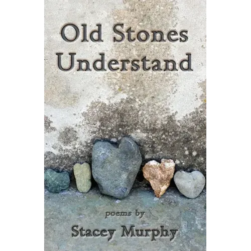 Old Stones Understand