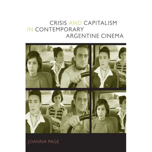 Crisis and Capitalism in Contemporary Argentine Cinema