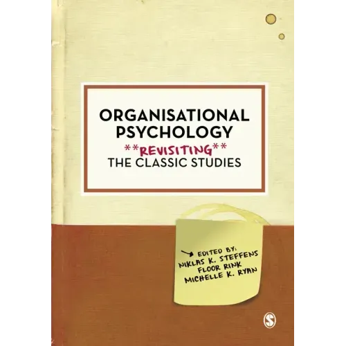 Organisational Psychology: Revisiting the Classic Studies