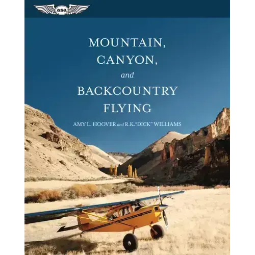 Mountain, Canyon, and Backcountry Flying
