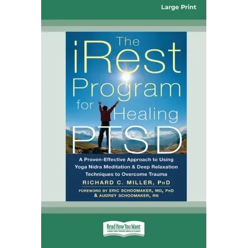 The iRest Program for Healing PTSD: A Proven-Effective Approach to Using Yoga Nidra Meditation and Deep Relaxation Techniques to Overcome Trauma [Stan