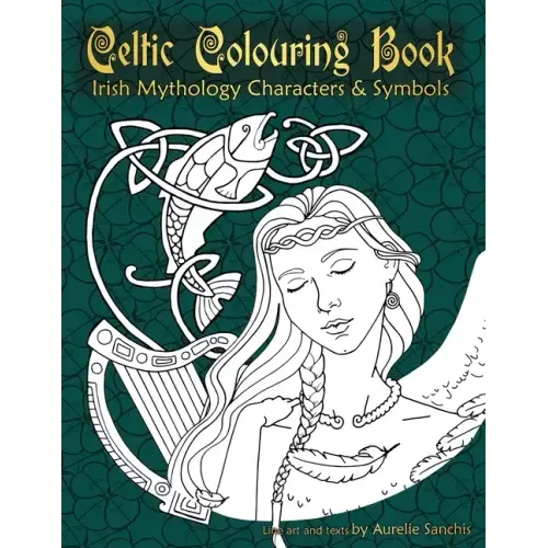 Celtic Colouring Book of Irish Mythology Characters & Symbols
