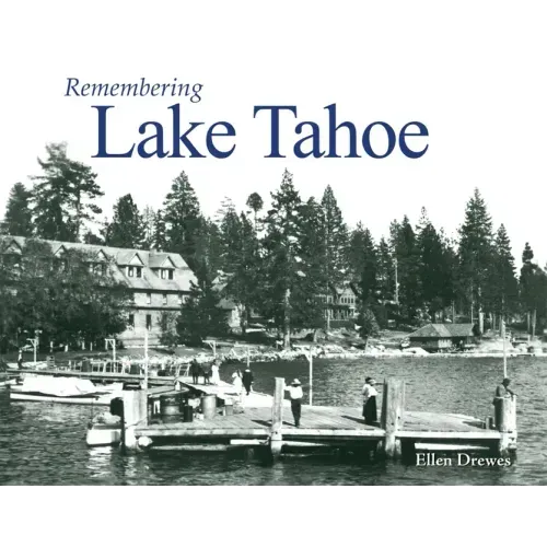 Remembering Lake Tahoe