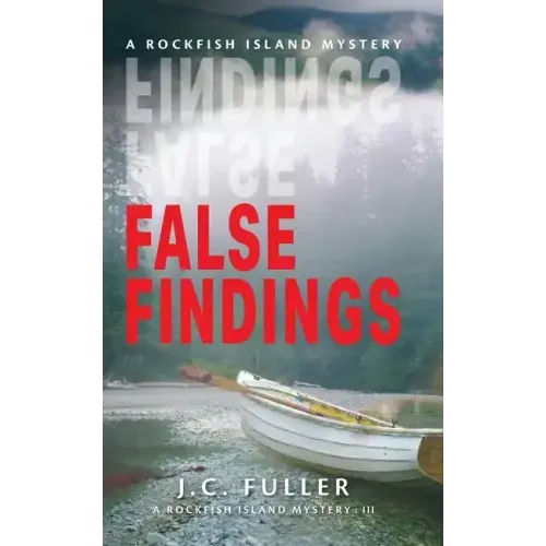 False Findings- A Rockfish Island Mystery: III