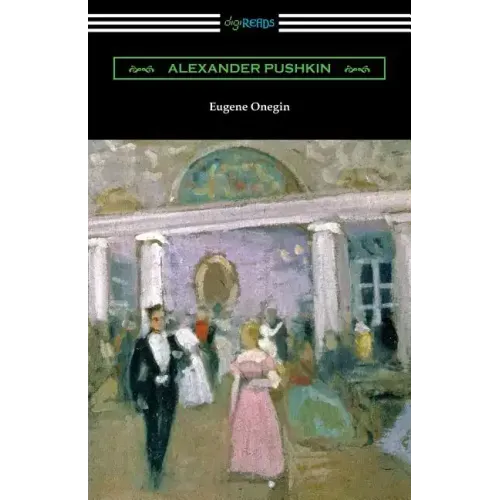 Eugene Onegin: (translated by Henry Spalding)