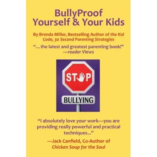Bullyproof Yourself & Your Kids: The Little Book of Peaceful Power