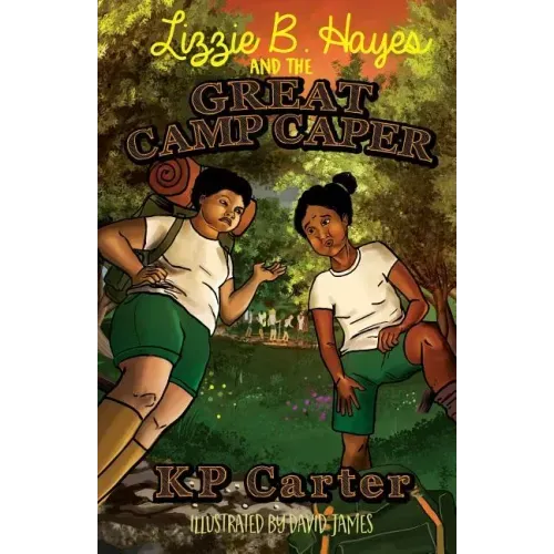 Lizzie B. Hayes and the Great Camp Caper
