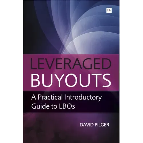 Leveraged Buyouts: A Practical Introductory Guide to Lbos