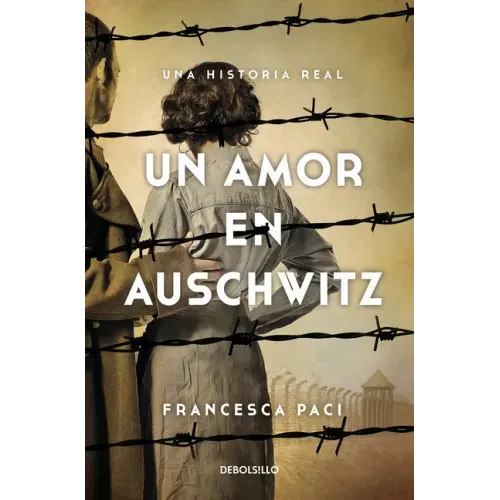 Un Amor En Auschwitz / A Lovein Auschwitz