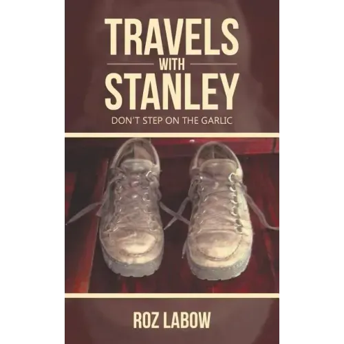 Travels with Stanley: Don't Step on the Garlic