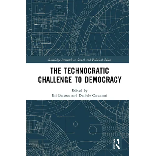 The Technocratic Challenge to Democracy