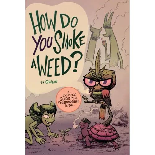 How Do You Smoke a Weed?