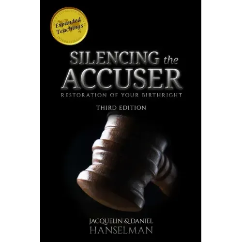 Silencing the Accuser: Restoration of Your Birthright