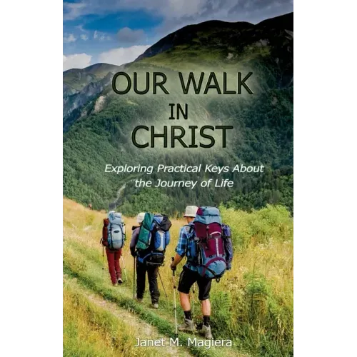 Our Walk in Christ