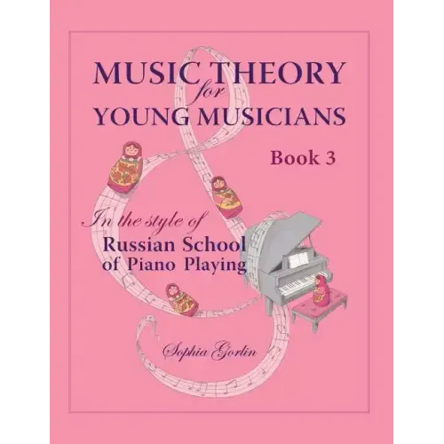Music Theory for Young Musicians in the Style of Russian School of Piano Playing