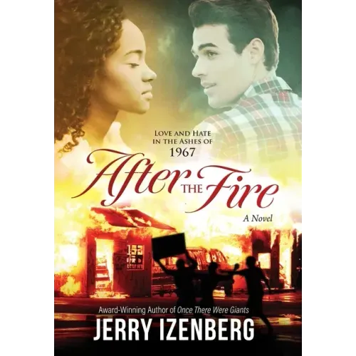 After the Fire: Love and Hate in the Ashes of 1967