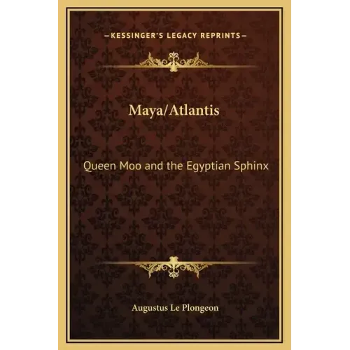 Maya/Atlantis: Queen Moo and the Egyptian Sphinx