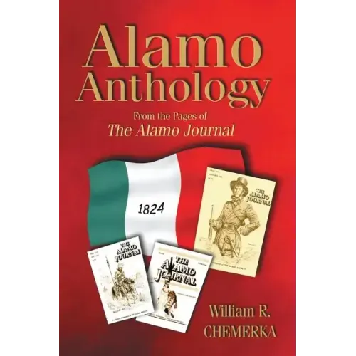 Alamo Anthology: From the Pages of the Alamo Journal