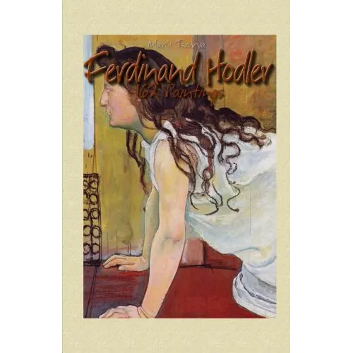 Ferdinand Hodler: 162 Paintings