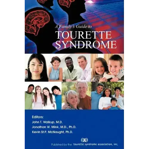 A Family's Guide to Tourette Syndrome