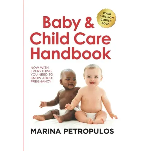 Baby & Child Care Handbook: Now with Everything You Need to Know about Pregnancy