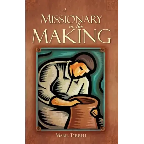 A Missionary in the Making