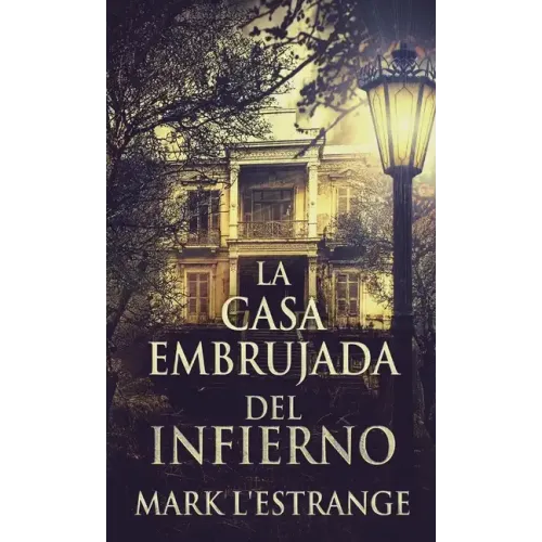 La Casa Embrujada del Infierno