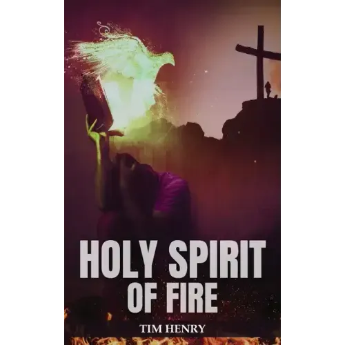 Holy Spirit of Fire