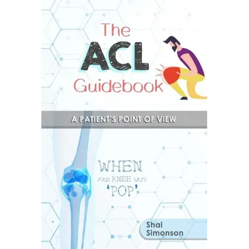 The ACL Guidebook: A Patient's Point of View