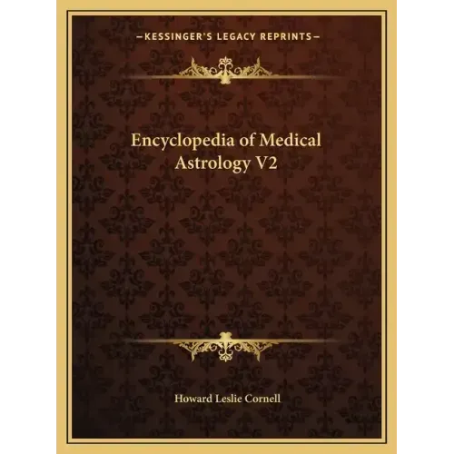Encyclopedia of Medical Astrology V2