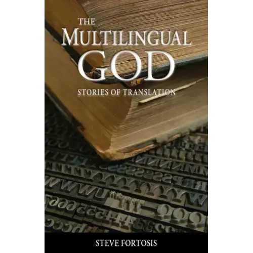 The Multilingual God: Stories of Translation