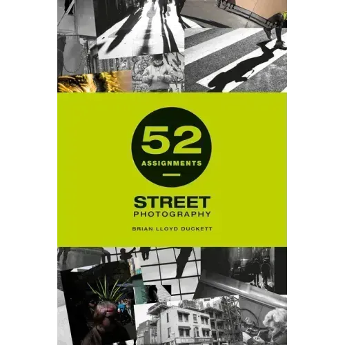 52 Assignments: Street Photography