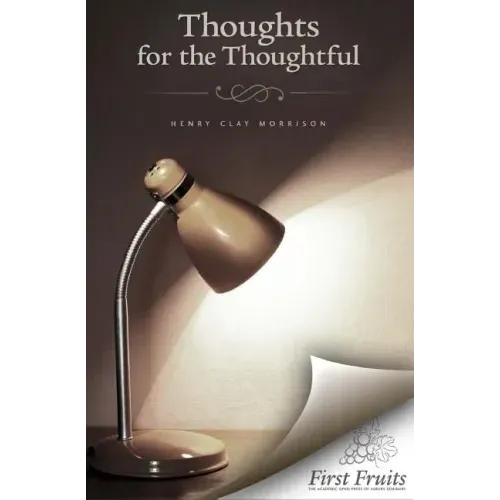 Thoughts for the Thoughtful