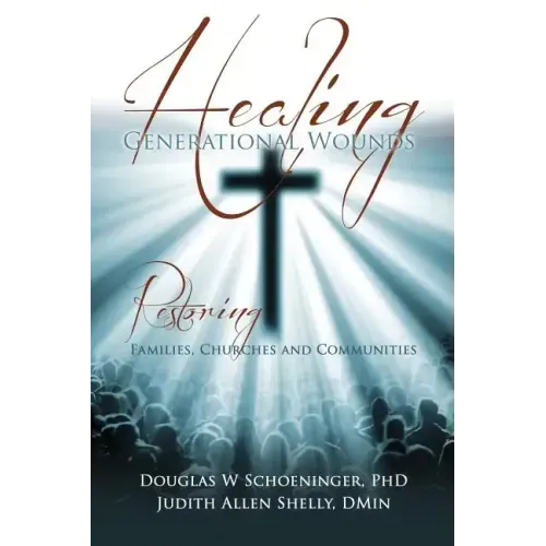 Healing Generational Wounds