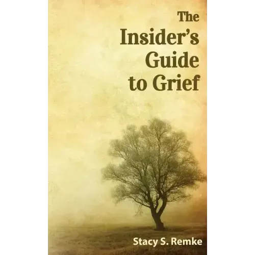 The Insider's Guide to Grief