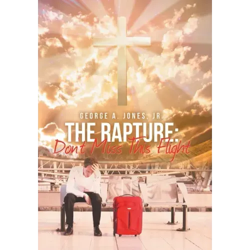 The Rapture: Don't Miss This Flight