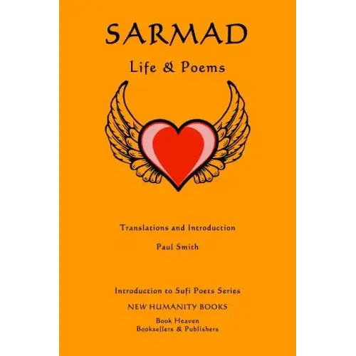 Sarmad: Life & Poems