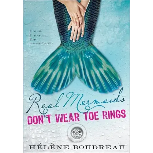 Real Mermaids Don't Wear Toe Rings
