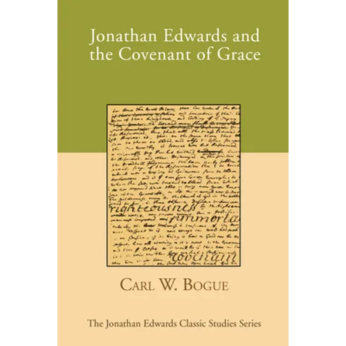 Jonathan Edwards and the Covenant of Grace